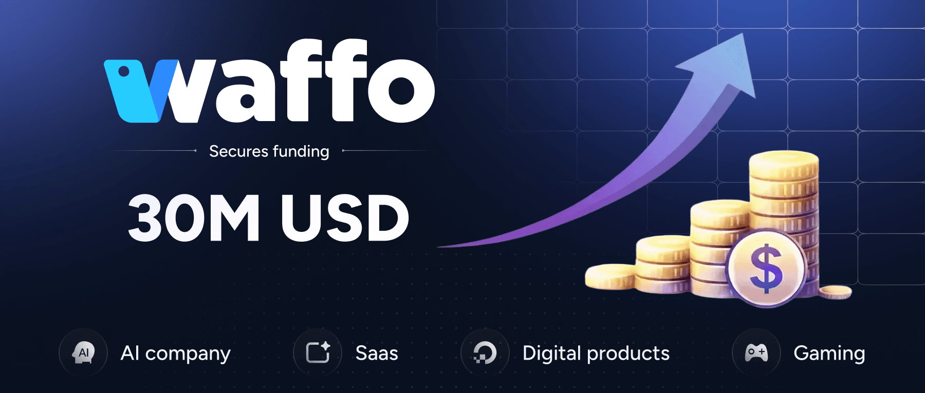 Waffo が 3,000 万ドルの資金調達を完了。